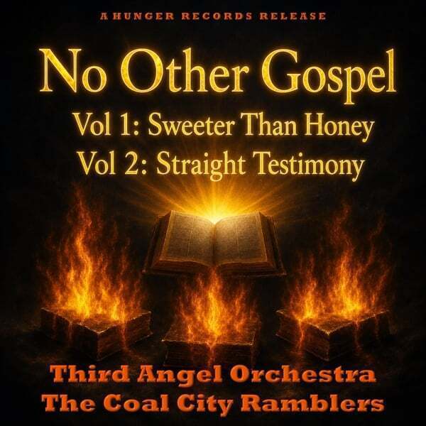 Cover art for No Other Gospel Vol. 1: Sweeter Than Honey, Vol. 2: Straight Testimony